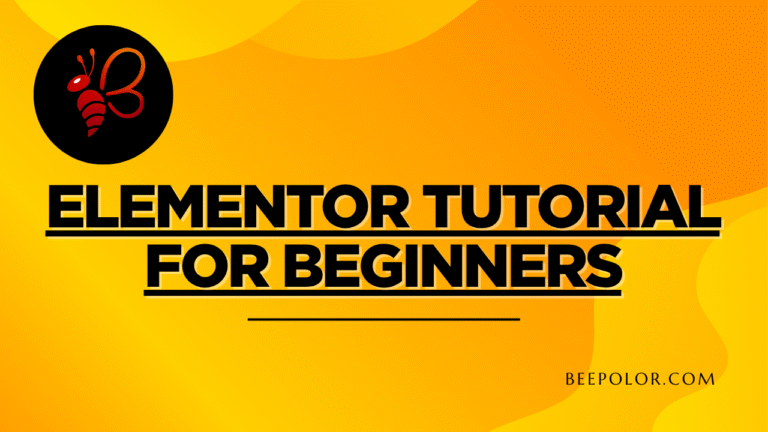 Elementor Tutorial for Beginners: Step-by-Step Guide - Website Designer