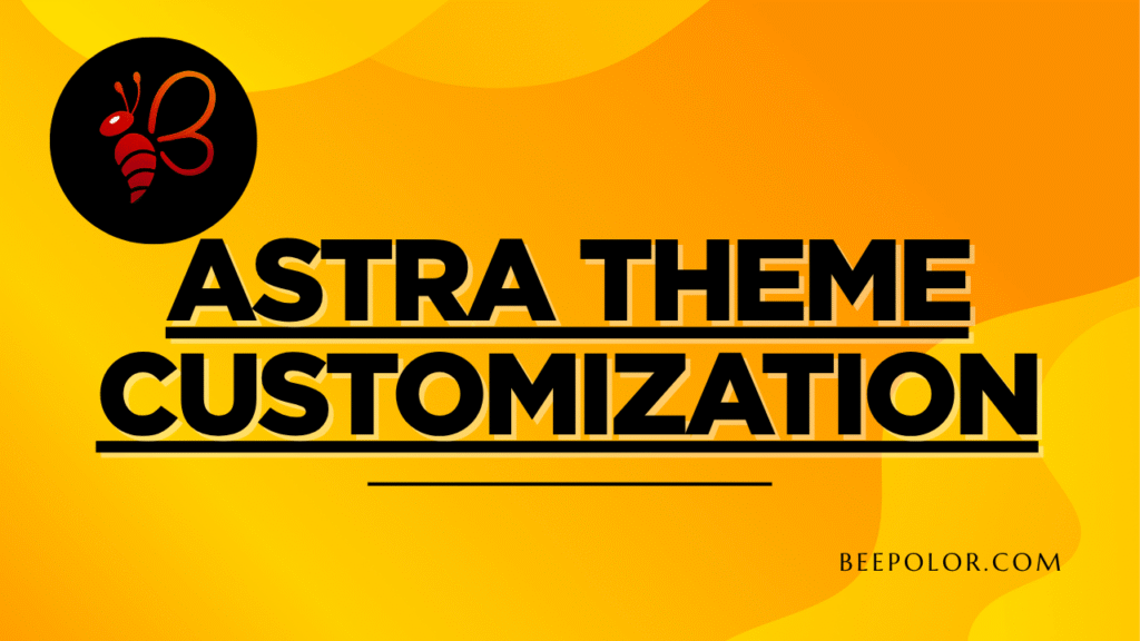 Astra Theme Customization