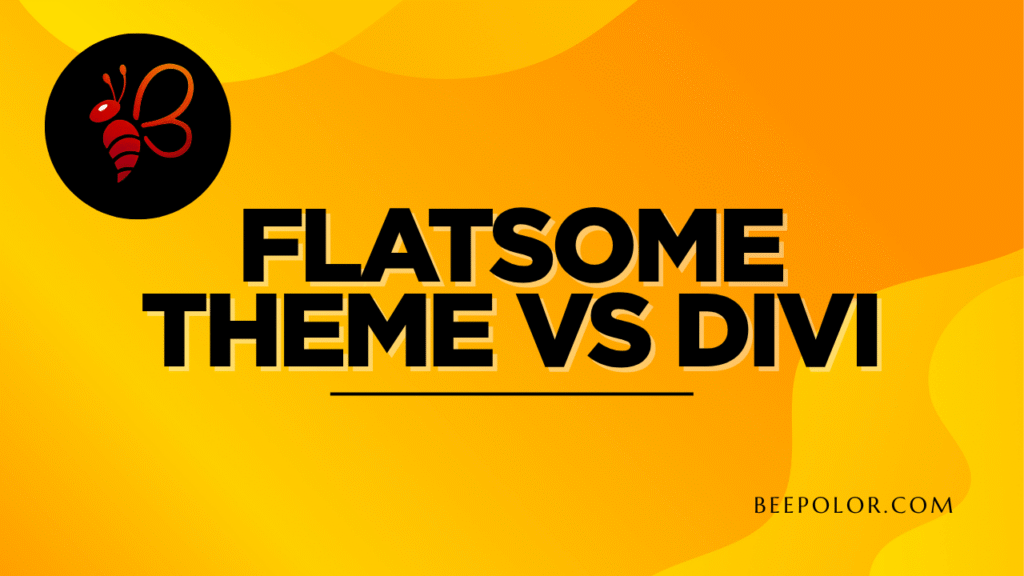 Flatsome Theme vs Divi