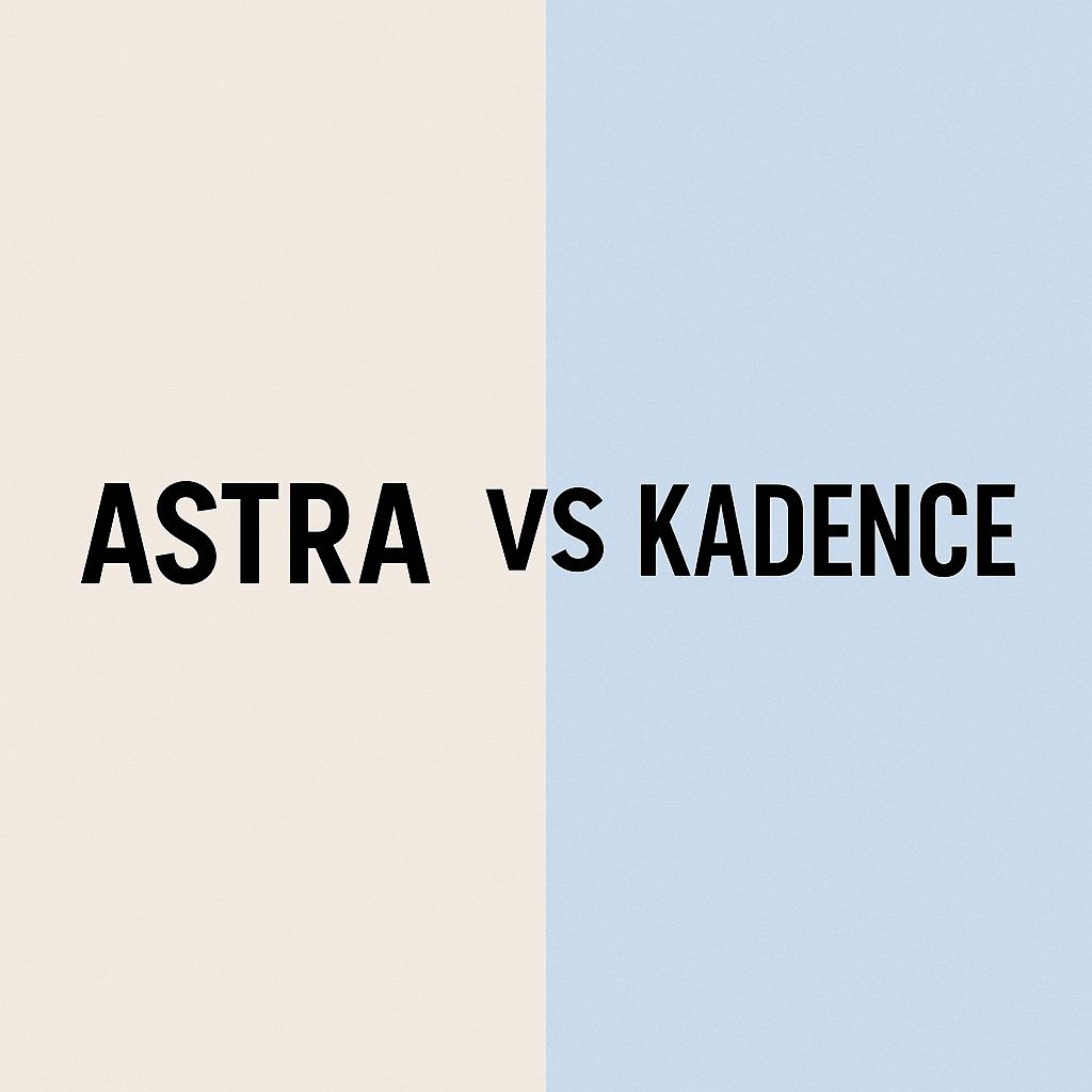 Astra vs Kadence