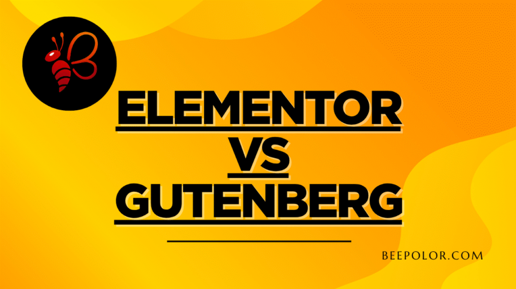 Elementor vs Gutenberg